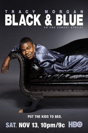 电视剧《Tracy Morgan: Black and Blue》（2010美国）--高清4K/1080P迅雷BT资源下载