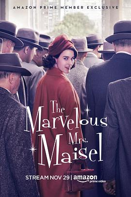 电视剧《了不起的麦瑟尔夫人 第一季  The Marvelous Mrs. Maisel》（2017美国）--高清4K/1080P迅雷BT资源下载