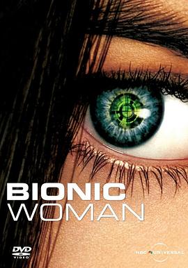 电视剧《无敌女金刚  Bionic Woman》（2007美国）--高清4K/1080P迅雷BT资源下载