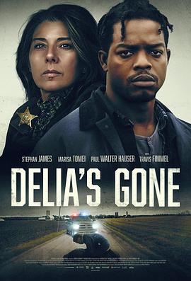 电影《消失的迪莉娅  Delia's Gone》（2021美国）--高清4K/1080P迅雷BT资源下载