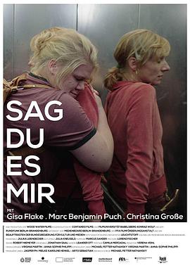 电影《Sag Du Es Mir》（2019德国）--高清4K/1080P迅雷BT资源下载