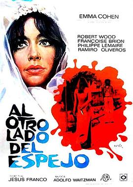 电影《淫镜  Al otro lado del espejo》（1973西班牙 / 法国）--高清4K/1080P迅雷BT资源下载