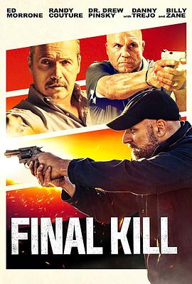 电影《终极杀戮  Final Kill》（2020美国）--高清4K/1080P迅雷BT资源下载