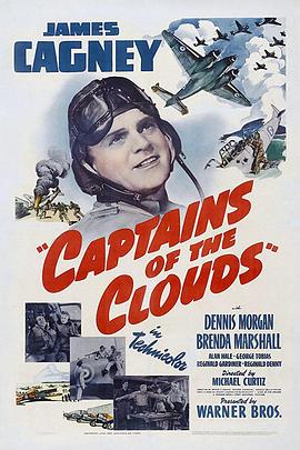 电影《空军英雄  Captains of the Clouds》（1942美国）--高清4K/1080P迅雷BT资源下载