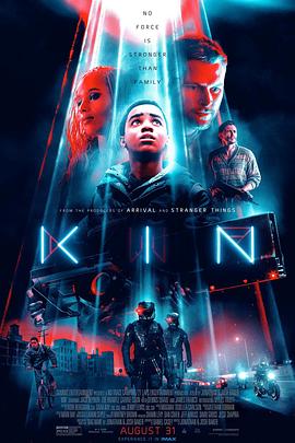 电影《同族  Kin》（2018美国）--高清4K/1080P迅雷BT资源下载