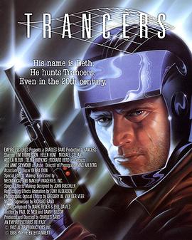 电影《入侵异次元  Trancers》（1984美国）--高清4K/1080P迅雷BT资源下载
