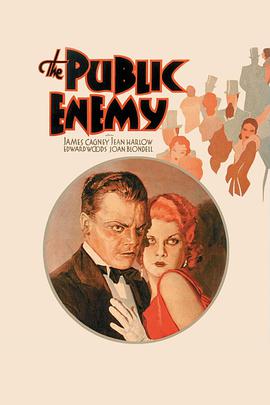电影《国民公敌 The Public Enemy》(1931美国)--高清4K/1080P迅雷BT资源下载 电影《国民公敌 The Public Enemy》(1931美国)--高清4K/1080P迅雷BT资源下载