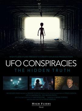 纪录片《UFO阴谋：隐藏的真相  UFO Conspiracies: The Hidden Truth》（2020英国）--高清4K/1080P迅雷BT资源下载