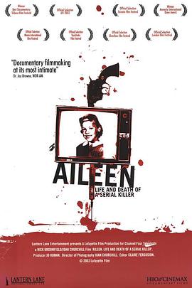 纪录片《一个连环杀手的生与死  Aileen: Life and Death of a Serial Killer》（2003英国 / 美国）--高清4K/1080P迅雷BT资源下载