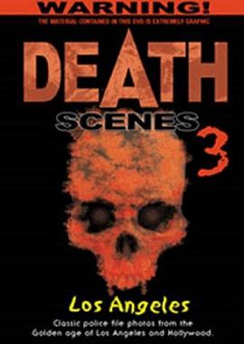 纪录片《Death Scenes 3》（1993美国）--高清4K/1080P迅雷BT资源下载