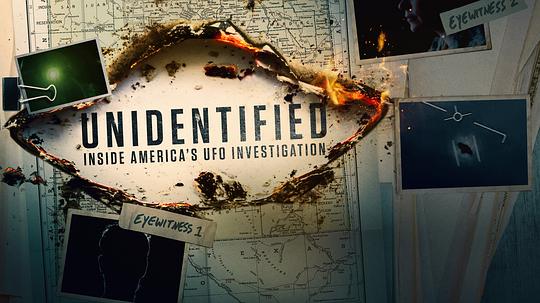 电视剧《不明身份：美国不明飞行物调查内幕 第一季  Unidentified: Inside America's UFO Investigation》（2019美国）--高清4K/1080P迅雷BT资源下载