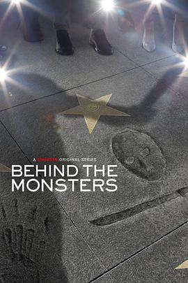 电视剧《Behind the Monsters Season 1  Behind the Monsters》（2021美国）--高清4K/1080P迅雷BT资源下载