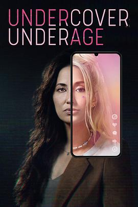 电视剧《卧底未成年人  Undercover Underage》（2021美国）--高清4K/1080P迅雷BT资源下载