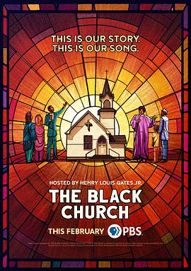 电视剧《The Black Church: This Is Our Story, This Is Our Song》（2021美国）--高清4K/1080P迅雷BT资源下载