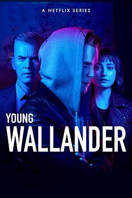 电视剧《青年维兰德 第二季  Young Wallander》（2022英国）--高清4K/1080P迅雷BT资源下载