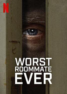 电视剧《史上最糟糕的室友  Worst Roommate Ever》（2022美国）--高清4K/1080P迅雷BT资源下载