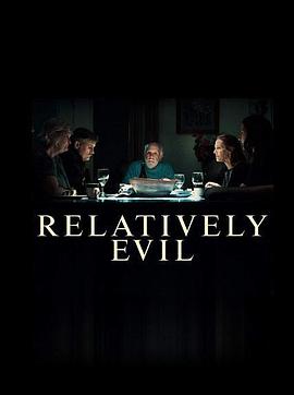 电视剧《相对邪恶 第一季  relatively evil》（2019美国）--高清4K/1080P迅雷BT资源下载