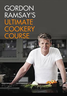 电视剧《戈登·拉姆齐终极烹饪教程 第一季  Gordon Ramsay's Ultimate Cookery Course》（2012英国）--高清4K/1080P迅雷BT资源下载