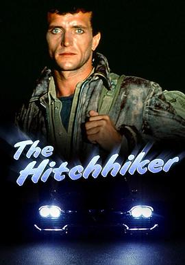 电视剧《惊世启示录 第一季  The Hitchhiker》（1983法国 / 加拿大 / 美国）--高清4K/1080P迅雷BT资源下载