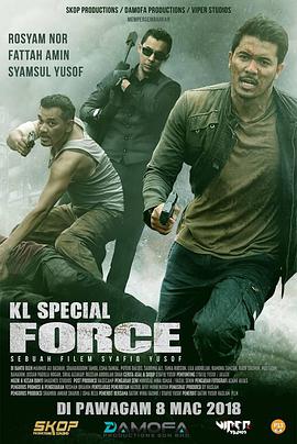 电影《吉隆坡特警  KL special force》（2018马来西亚 Malaysia）--高清4K/1080P迅雷BT资源下载