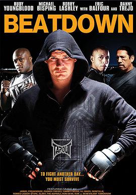 电影《强袭猛攻 Beatdown》(2010美国)--高清4K/1080P迅雷BT资源下载 电影《强袭猛攻 Beatdown》(2010美国)--高清4K/1080P迅雷BT资源下载