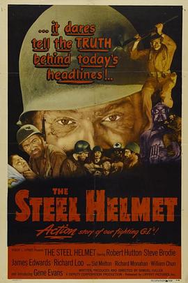 电影《钢盔  The Steel Helmet》（1951美国）--高清4K/1080P迅雷BT资源下载