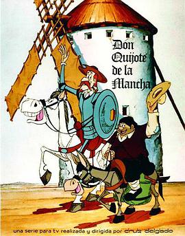 动漫剧《拉曼查的堂·吉诃德  Don Quijote de la Mancha》（1979西班牙）--高清4K/1080P迅雷BT资源下载