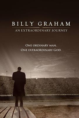 纪录片《Billy Graham: An Extraordinary Journey》（2018美国）--高清4K/1080P迅雷BT资源下载