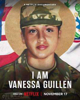 纪录片《我是凡妮莎·吉伦：劲爆美军谋杀案  I Am Vanessa Guillen》（2022美国）--高清4K/1080P迅雷BT资源下载