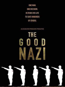 纪录片《The Good Nazi》（2018加拿大 / 以色列）--高清4K/1080P迅雷BT资源下载