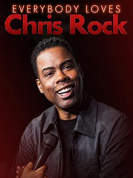 纪录片《Everybody Loves Chris Rock》（2021美国）--高清4K/1080P迅雷BT资源下载