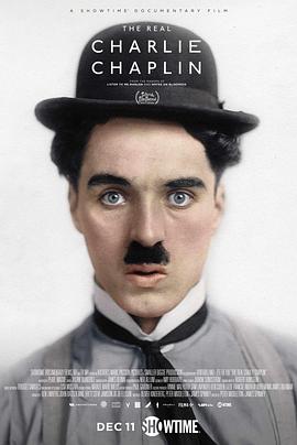 纪录片《真实的查理·卓别林  The Real Charlie Chaplin》（2021英国）--高清4K/1080P迅雷BT资源下载