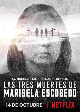 纪录片《一名母亲的三重死亡  Las tres muertes de Marisela Escobedo》（2020墨西哥）--高清4K/1080P迅雷BT资源下载