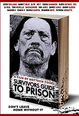 纪录片《监狱幸存者指南  Survivors Guide to Prison》（2018美国）--高清4K/1080P迅雷BT资源下载