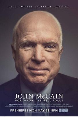 纪录片《约翰·麦凯恩：丧钟为谁而鸣  John McCain: For Whom the Bell Tolls》（2018美国）--高清4K/1080P迅雷BT资源下载