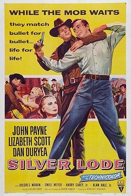 纪录片《银矿  Silver Lode》（1954美国）--高清4K/1080P迅雷BT资源下载