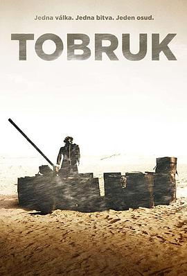 纪录片《托布鲁克  Tobruk》（2008捷克/捷克斯洛伐克）--高清4K/1080P迅雷BT资源下载