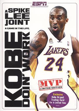 纪录片《科比工作进行时  Kobe Doin' Work》（2009美国）--高清4K/1080P迅雷BT资源下载