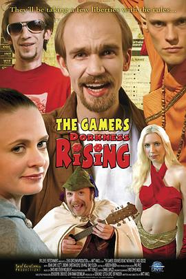 电影《呆瓜的崛起  The Gamers: Dorkness Rising》（2008美国）--高清4K/1080P迅雷BT资源下载