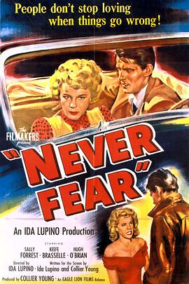 电影《别害怕  Never Fear》（1949美国）--高清4K/1080P迅雷BT资源下载