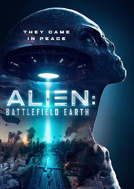 电影《外星人：地球战场  Alien：Battlefield Earth》（2021美国）--高清4K/1080P迅雷BT资源下载