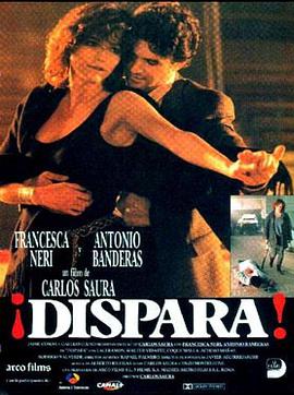 电影《上帝的愤怒  ¡Dispara!》（1993西班牙 / 意大利）--高清4K/1080P迅雷BT资源下载