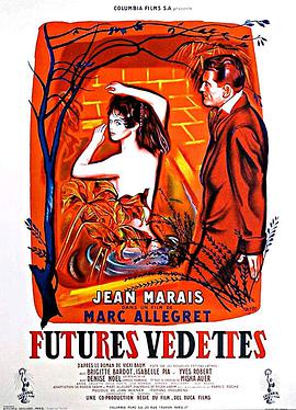 电影《艳女怀春  Futures Vedettes》（1955法国）--高清4K/1080P迅雷BT资源下载