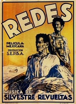 电影《浪潮  Redes》（1936墨西哥）--高清4K/1080P迅雷BT资源下载