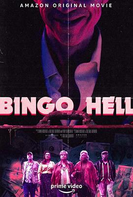 电影《Bingo Hell》（2021美国）--高清4K/1080P迅雷BT资源下载