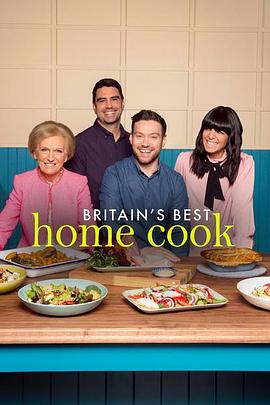 电视综艺《英国家常厨神  Britain's Best Home Cook》（2018英国）--高清4K/1080P迅雷BT资源下载