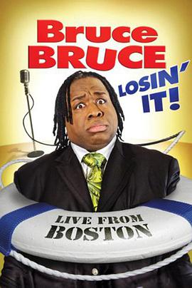 电影《Bruce Bruce: Losin' It》（2011美国）--高清4K/1080P迅雷BT资源下载