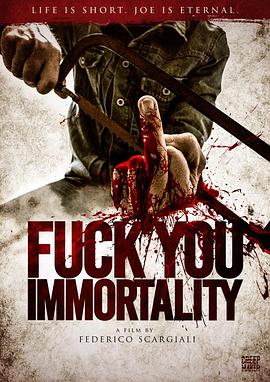 电影《操蛋的永生  Fuck You Immortality》（2019意大利 / 法国）--高清4K/1080P迅雷BT资源下载