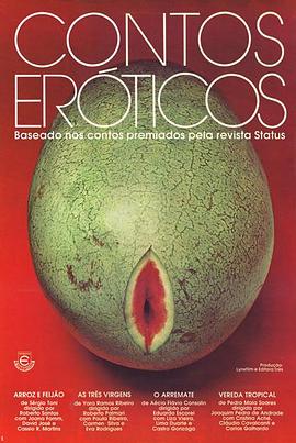 电影《情色故事  Contos Eróticos》（1977巴西）--高清4K/1080P迅雷BT资源下载