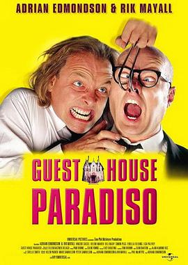 电影《狗仔大饭店  Guest House Paradiso》（1999英国）--高清4K/1080P迅雷BT资源下载